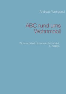 ABC rund ums Wohnmobil: Wohnmobiltechnik verständlich erklärt