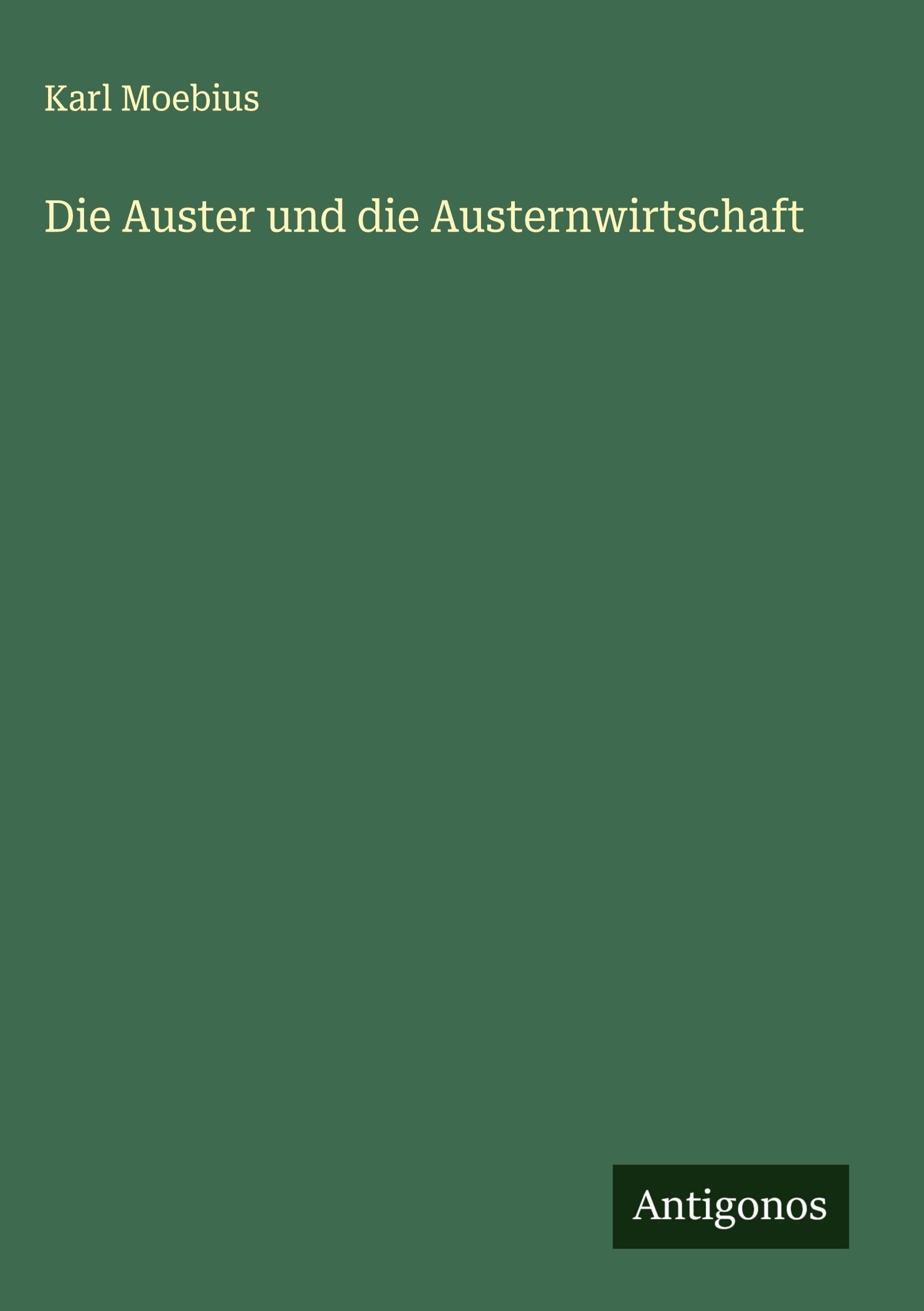 Die Auster und die Austernwirtschaft