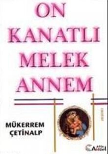 ON KANATLI MELEK ANNEM