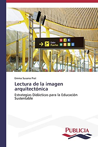 Lectura de la imagen arquitectónica: Estrategias Didácticas para la Educación Sustentable