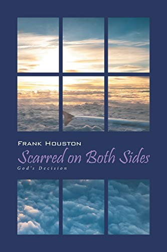 Scarred on Both Sides: God's Decision