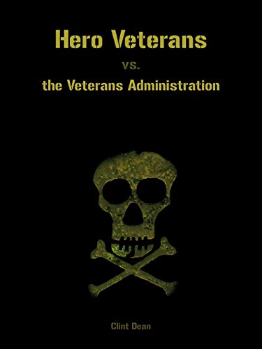 Hero Veterans Vs. The Veterans Administration