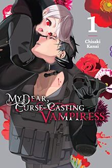 My Dear, Curse-Casting Vampiress, Vol. 1 (My Dear, Curse-casting Vampiress, 1)