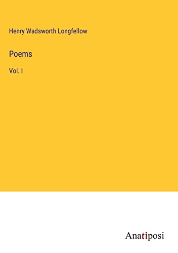 Poems: Vol. I