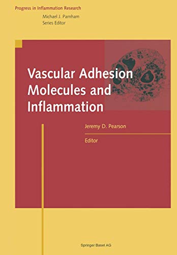 Vascular Adhesion Molecules and Inflammation (Progress in Inflammation Research)