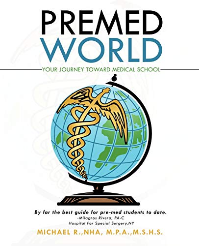 Premed World: Your Journey Toward Medical School