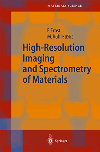 High-Resolution Imaging and Spectrometry of Materials (Springer Series in Materials Science, 50, Band 50)