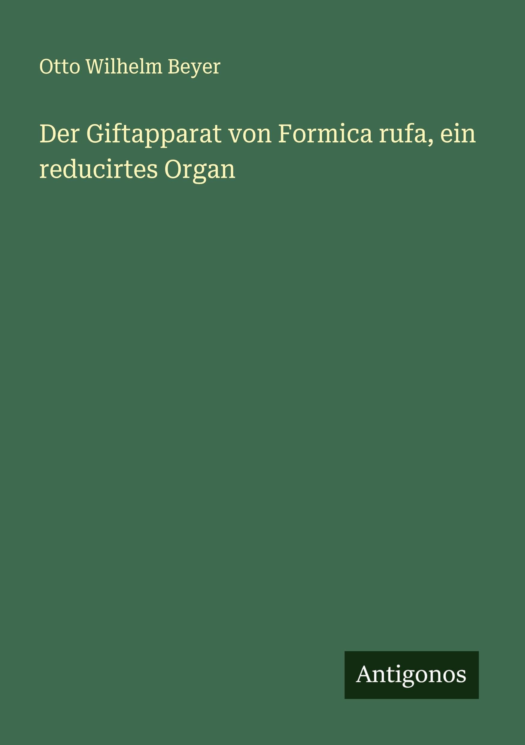 Der Giftapparat von Formica rufa, ein reducirtes Organ