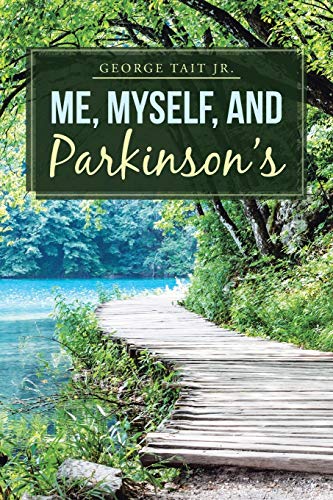 Me, Myself, and Parkinson’s
