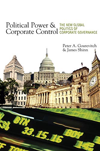 Gourevitch, Peter A. Political Power And Corporate Control, The New Global Politics Of Corporate Governance
