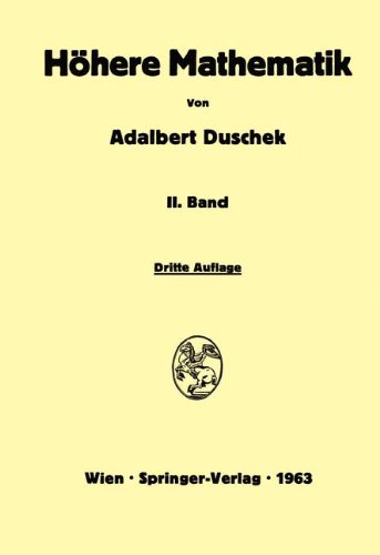 Vorlesungen über höhere Mathematik: Integration und Differentiation der Funktionen von mehreren Veränderlichen. Lineare Algebra. Tensorfelder. Differentialgeometrie