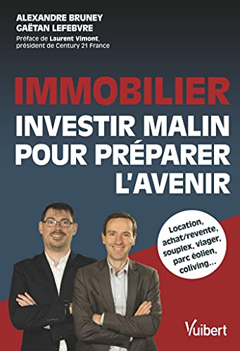 Immobilier : Investir Malin Pour Préparer L'avenir (2021)