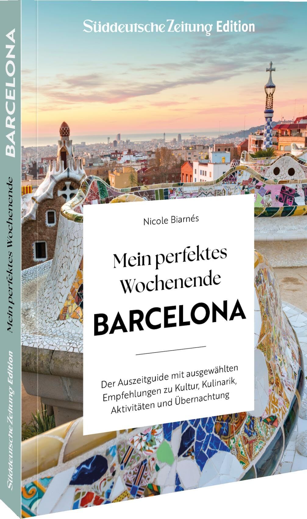 Biarnés, Nicole: Mein perfektes Wochenende Barcelona