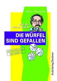 Kopiervorlagen Mathematik / Prof. Dr. Rainer Tsufall Die Würfel sind gefallen: Kopiervorlagen zur Wahrscheinlichkeitsrechnung