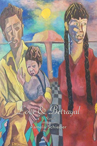 Love and Betrayal: A Novel