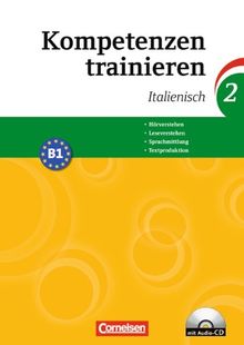 Kompetenzen trainieren: Band 2 - Italienisch: Arbeitsheft mit CD