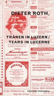Dieter Roth: Tränen in Luzern /Tears in Lucerne