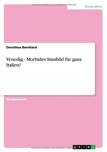 Venedig - Morbides Sinnbild für ganz Italien?