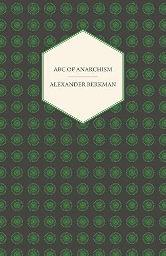 Alexander Berkman Abc Of Anarchism