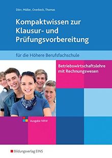 Betriebswirtschaftslehre mit Rechnungswesen für die Höhere Berufsfachschule - Ausgabe Nordrhein-Westfalen: Kompaktwissen zur Klausur- und Prüfungsvorbereitung: Schülerband