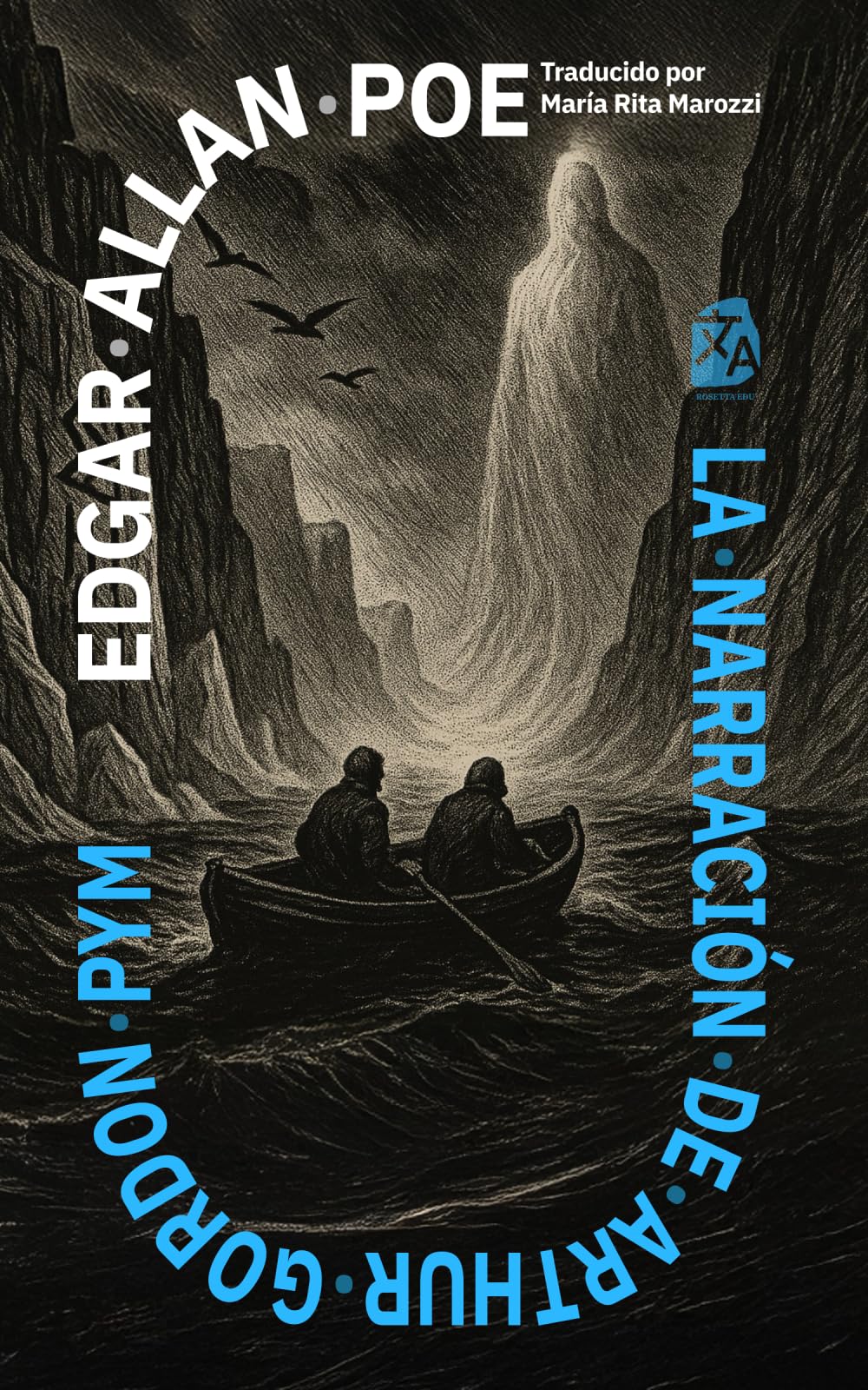 La narración de Arthur Gordon Pym: Nueva traducción al español (Clásicos en español, Band 62)
