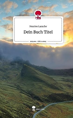 Dein Buch Titel. Life is a Story - story.one