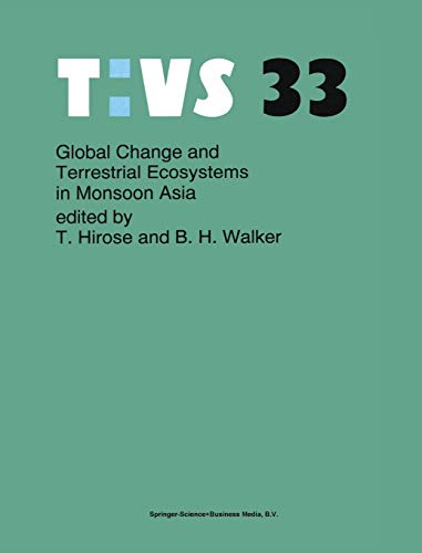 Global Change and Terrestrial Ecosystems in Monsoon Asia (Tasks for Vegetation Science, 33, Band 33)