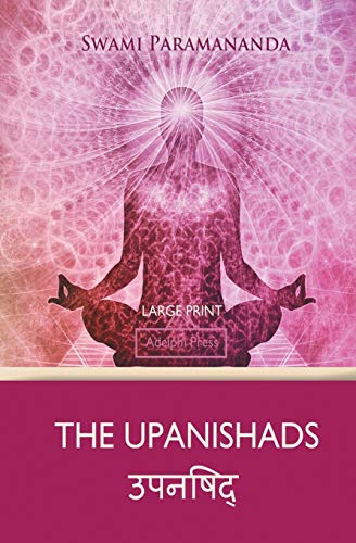 Swami Paramananda The Upanishads (Large Print)