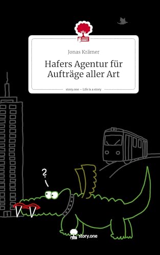 Hafers Agentur für Aufträge aller Art. Life is a Story - story.one