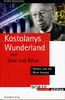 Kostolanys Wunderland von Geld und Börse. Wissen, was die Börse bewegt (Börse Online edition)