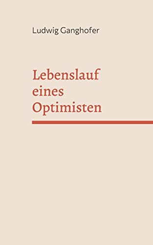 Lebenslauf eines Optimisten: Buch der Kindheit