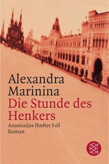 Die Stunde des Henkers: Anastasijas fünfter Fall<br /> Roman