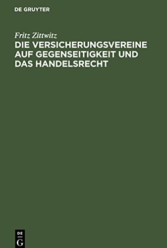 Die Versicherungsvereine auf Gegenseitigkeit und das Handelsrecht