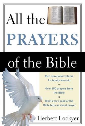 Herbert Lockyer All The Prayers Of The Bible