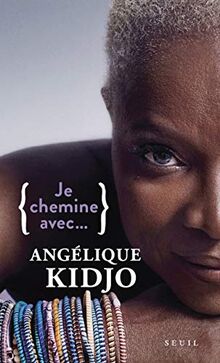 Je chemine avec... Angélique Kidjo von Kidjo, Angelique | Buch | Zustand sehr gut