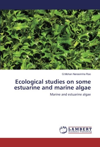 Ecological studies on some estuarine and marine algae: Marine and estuarine algae