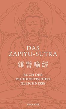 Das Zapiyu-Sutra: Buch der buddhistischen Gleichnisse