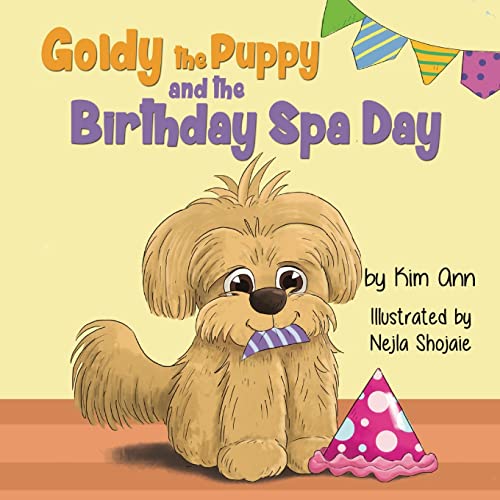 Goldy the Puppy and the Birthday Spa Day: (Goldy the Puppy Book 3)