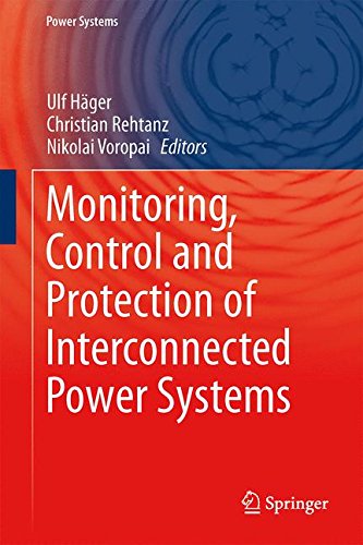 Monitoring, Control and Protection of Interconnected Power Systems