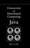 Concurrent and Distributed Computing in Java (Wiley - IEEE, Band 1)