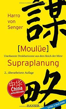 Moulüe - Supraplanung: Unerkannte Denkhorizonte aus dem Reich der Mitte