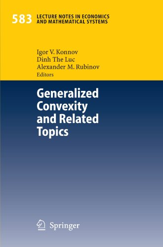 Generalized Convexity and Related Topics (Lecture Notes in Economics and Mathematical Systems)