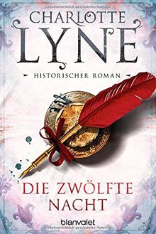 Die zwölfte Nacht: Historischer Roman