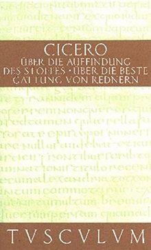 Über die Auffindung des Stoffes / De inventione: Lateinisch - Deutsch (Sammlung Tusculum)