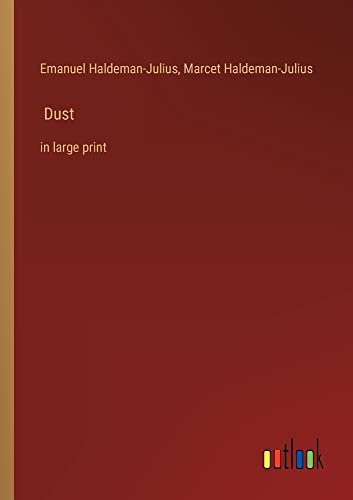 Dust: in large print