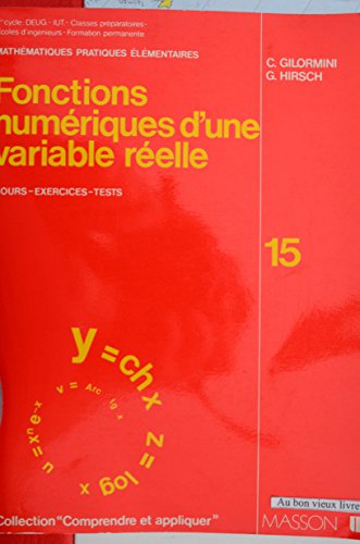 Fonctions Numériques D'une Variable Reelle / Cours, Exercices, Tests