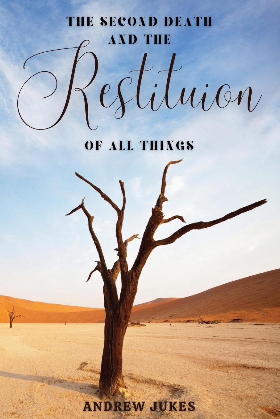 The Second Death and the Restitution of All Things