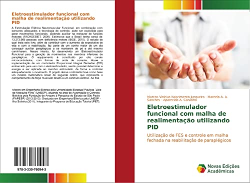 Eletroestimulador funcional com malha de realimentação utilizando PID: Utilização de FES e controle em malha fechada na reabilitação de paraplégicos