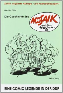 Die Geschichte des »Mosaik« von Hannes Hegen: Eine Comic-Legende in der DDR