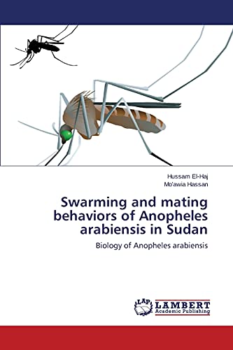 Swarming and mating behaviors of Anopheles arabiensis in Sudan: Biology of Anopheles arabiensis